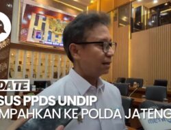 Menkes: Polda Jateng Bakal Lakukan Gelar Perkara Pidana Peristiwa Pidana PPDS Undip Besok