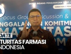 Video: Keinginan Kepala BPOM Kuatkan Reputasi Pharma Indonesia Hingga Kancah Dunia