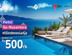 Hemat hingga Rp500.000 Untuk Liburan Nyaman Hingga Indonesia