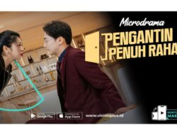 Ketika Agen Top Nyamar Karena Itu Putri Kaya, Mulai Ekspedisi Di Microdrama VISION+ Pengantin Penuh Rahasia