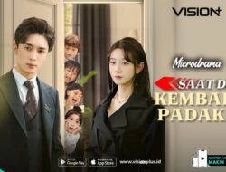 Kebenaran dan Cinta yang Terungkap Ke Microdrama Di Dia Kembali Padaku VISION+