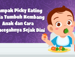 Waspadai Dampak Picky Eating Di Anak, Berikut Cara Jitu Cegahnya
