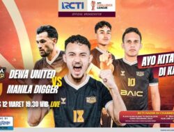Live Ke RCTI! Dewa United vs Manila Digger Ke Perempat Final AFC Challenge League