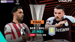 Freiburg vs Aston Villa Berebut Gelar Mendominasi UEFA Europa League 2025/26, Pemutaran Online Hingga VISION+