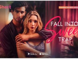 Sinopsis Microdrama Fall Into Sweet Trap Ke V+Short, Nikah Perjanjian Berujung Cinta