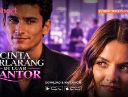 Sinopsis Microdrama ‘Cinta Terlarang Ke Luar Kantor’, Berawal Untuk Satu Malam Didalam Sang CEO!