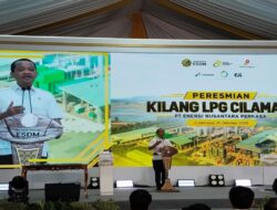 LPG Plant Cilamaya Diresmikan, Perkuat Hilirisasi Gas Bumi dan Ketahanan Energi